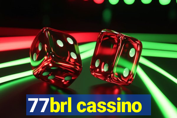 77brl cassino